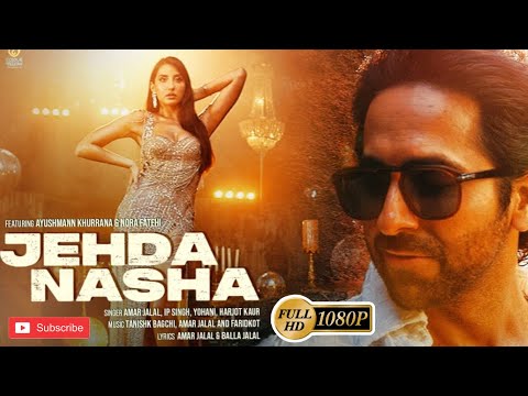 Jehda Nasha | An Action Hero | Ayushmann, Nora Fatehi | Yohani Harjot | Smart Penta Music |