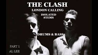 The Clash - London Calling - Isolated Stems, Bass & Drums Mixed (Part 1)