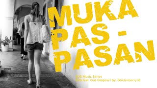 MUKA PAS-PASAN - BJS feat. Gus Grapow ( Music Audio)