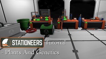 TLDR Stationeers Tutorial - Plants And Genetics