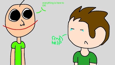 Send Help | Baldi