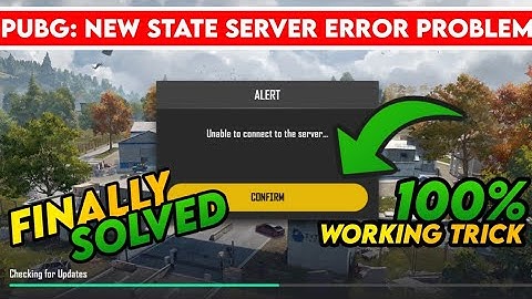 PUBG New State Unable To Connect To Server Problem Fixed || 100% Working ||