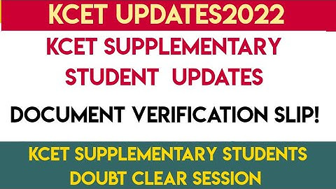 KCET supplementory students docoment verification slip|KECT document verification slip|doubt clear