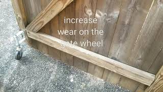 Wood fence gate wheel.  Long term use update. Most watch. two Wheels  work great.