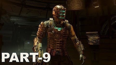 DEAD SPACE REMAKE Gameplay Walkthrough Part 9 [ 60FPS PC] - (RTX 2070 Super ) - No Commentary