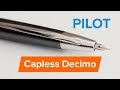 Как устроена ручка Pilot Capless Decimo + заправка