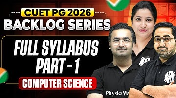CUET PG 2026 | Full Syllabus Part - 1 | CUET PG Computer Science | CUET PG Backlog Series | PW