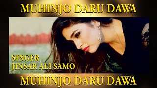 Muhinjo Daru Dawa Song Jinsar Ali Samo