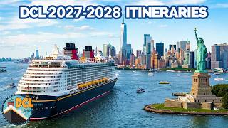 Disney Cruise Line’s NEW 2027 - 2028 Itineraries | New York, New Ports and More!