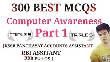 300 Best MCQs on Computer Awareness - PART 1 || JKSSB PANCHAYAT ACCOUNTS ASSISTANT || RRB || RBI