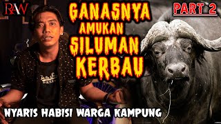 AKHIRNYA TERUNGKAP❗️GANA$NYA AMUKAN SlLUMAN KERBAU NYARlS HABlSI WARGA KAMPUNG (PART 2)