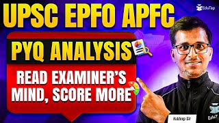 UPSC EPFO Previous Year Question Papers Analysis | USPC EPFO APFC Exam PYQ PDF Download |EduTap UPSC