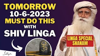 🔴AMAZING! | Tomorrow Saturday 10th June Must Do This Pooja Of Shiv Linga | Linga Snanam Day Sadhguru