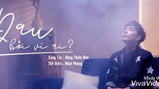 Đau Bởi Vì Ai - Nhật Phong Shyn Tây