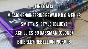 Line 6 M13 | Mission Eng. Rewah Pro & EP1R | Smitty Style: Demo