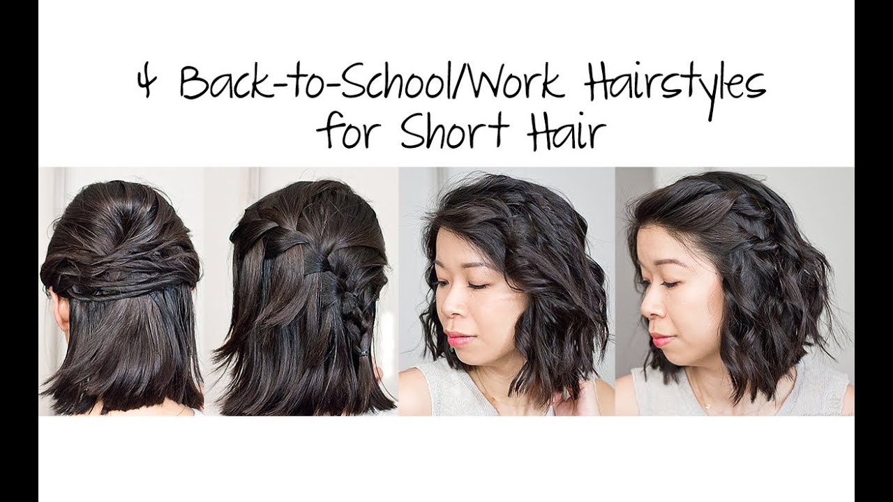 4 Easy 5 Min Back To School Work Hairstyles For Short Hair  4 Easy 5 Min Back To School Work Hairstyles For Short Hair