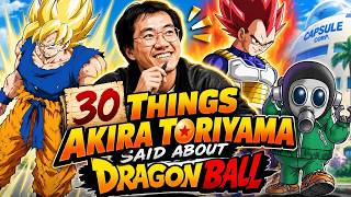 30 Things Akira Toriyama said about Dragon Ball