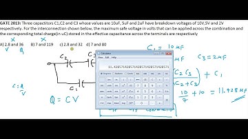 GATE ECE 2013 :Find the maximum voltage and charge across the combination of capacitors