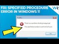 How to fix the specified procedure could not be found error in Windows 11