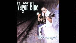 Video thumbnail of "vagon blue - sin ti nunca mas"