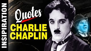 charlie chaplin inspirational quotes | inspirational charlie chaplin quotes in english