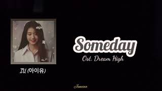 [Sub Indo | lyrics] IU (아이유) - Someday (Dream High OST) lirik terjemahan