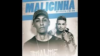 MC Leléto e MC WM - Malicinha (DJ Gege e DJ Will o Cria)