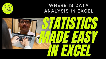 Where is Data Analysis in Excel - Statistics made easy with Excel - Excel Statistics tutorial