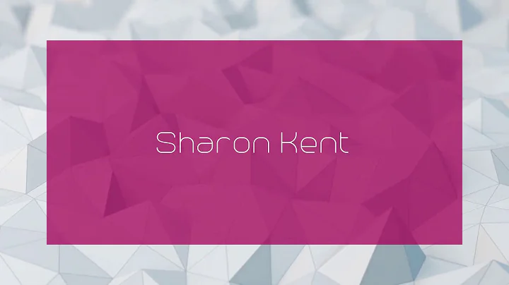 Sharon Kent - appearance