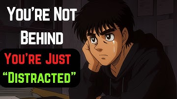 You’re Not Behind — You’re Just Distracted"