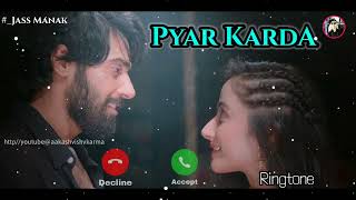 Pyar Karda Jass Manak Ringtone || Lover Ringtone||Pyar Karda Guri Ringtone||Pyar Karda Ringtone screenshot 2