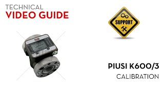 Piusi K600 - Calibration