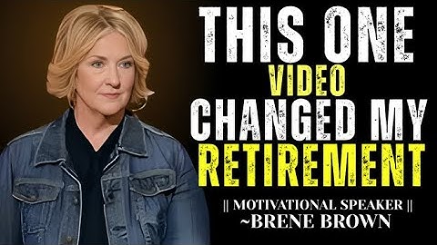 I’m 70. If You’re in Your 50s or 60s or 70s, Watch This - It Could Change Everything || Brené Brown