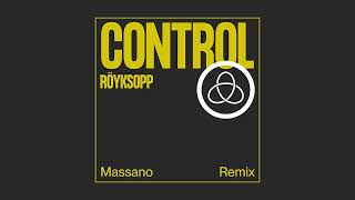 Miniatura de vídeo de "Röyksopp - Control (Massano Remix) [Extended Mix]"