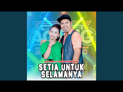 Setia Untuk Selamanya (feat. Ageng Music)