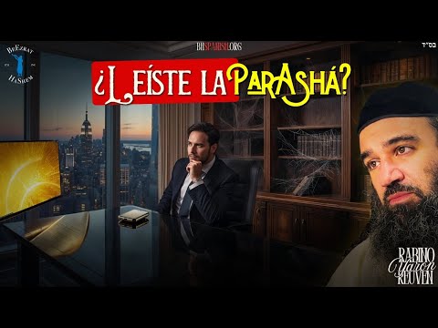 ¿Leíste Parashat Ki Tavo?