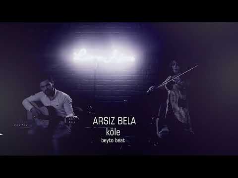 Arsız Bela Köle Official Video