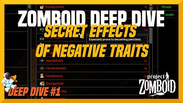 PZ Deep Dive #1: Secrets of Negative Traits (Tips and Tricks)