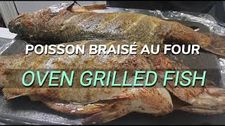 POISSON BRAISÉ AU FOUR à la camerounaise.Recette facile et inratable/OVEN GRILLED FISH.Easy recipe