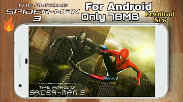 🔥The Amazing Spider Man 3 official full Android only 78 MB download now by gaming class