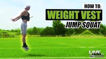 How To Do A WEIGHT VEST JUMP SQUAT | Exercise Demonstration Video and Guide