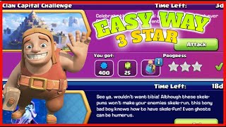 Easily 3 Star the Clan Capital Challenge Clash of Clans 2023