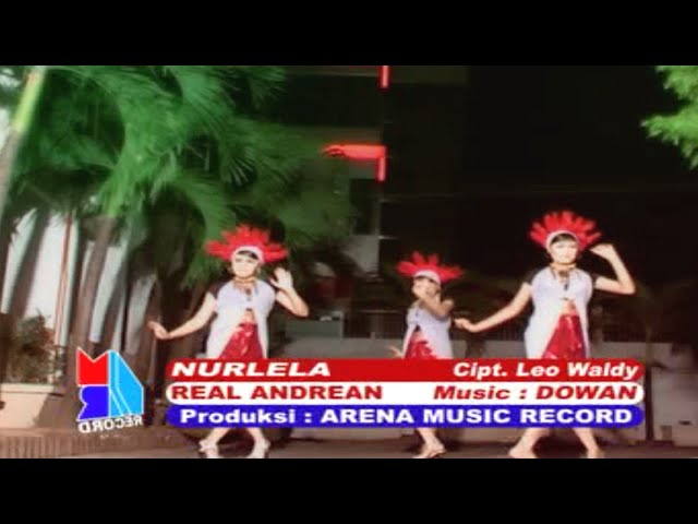 Real Andrean -  Nurlela (Official Music Video) class=