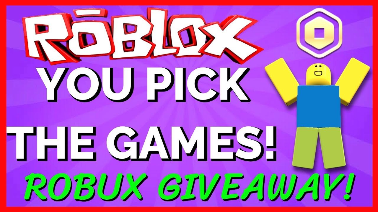 Live Robux Giveaway Viewers Pick The Games Adding Friends On Roblox Youtube - robux giveaway games