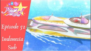 Aikatsu Stars! Episode 52, Idol yang Diincar?! (Indonesia Sub)