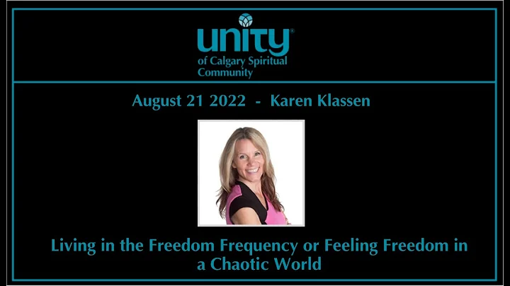 2022 08 21 Karen Klassen - Living in the Freedom F...