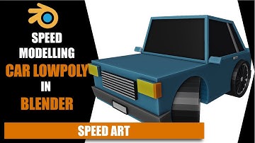 CAR LOW POLY IN BLENDER | SPEED MODELLING