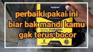 cara mudah mengatasi bak mandi bocor