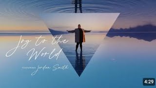 Joy  To The World feat. Jordan Smith  (  Official Music  Vídeo  )