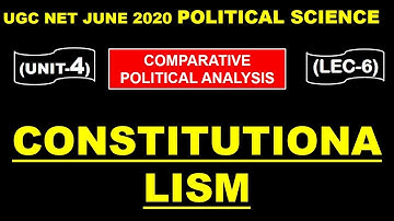 Constitutionalism Lec 6 UNIT 4 Political Science ugc net june 2020